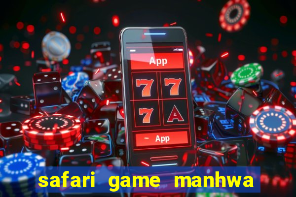 safari game manhwa pt br